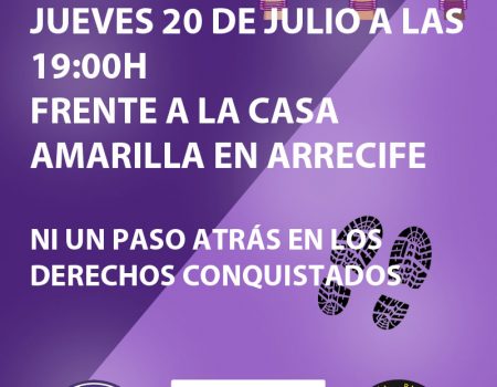 Concentración 20 de Julio - Movimiento Feminista de Lanzarote, a las 19:00 horas en La Casa Amarilla de Arrecife