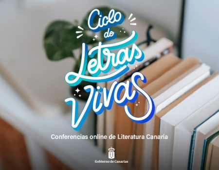 ‘Letras Vivas’, un ciclo para sumergirse en la literatura canaria