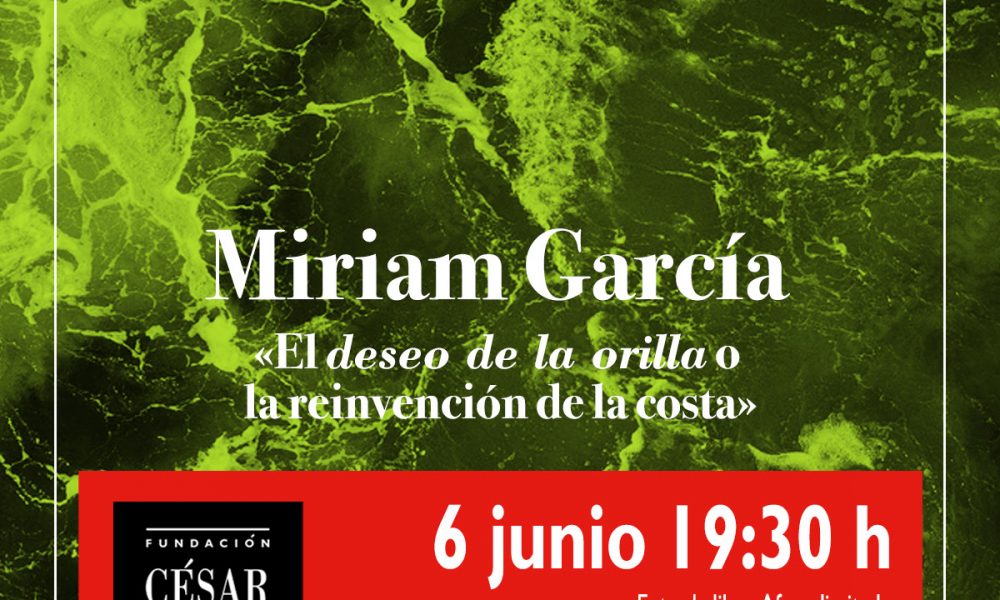 Conferencia en FCM: Reinventando la Costa con Miriam García. Sala José Saramago (La Plazuela, Arrecife). También web y el canal de Youtube