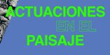 Conferencia "Actuaciones en el paisaje"