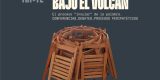 Ciclo Durmiendo bajo el volcán regresa con nuevas conferencias