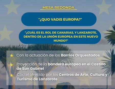 Lanzarote celebra el Día de Europa con un evento clave sobre el futuro de Canarias en la UE