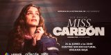 Llega a Arrecife “Miss Carbón” – estreno en primicia en Canarias