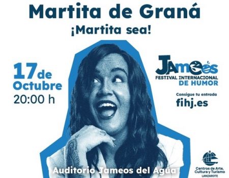 Martita de Graná, espectáculo Martita Sea, Auditorio Jameos del Agua, Festival Internacional de Humor de Jameos, humor en Lanzarote, comedia en Lanzarote, entradas Martita de Graná Lanzarote, Centros de Arte Cultura y Turismo Lanzarote, humorista española, evento cultural Lanzarote, teatro Lanzarote 2025, cartel Festival Humor Jameos, risas en Lanzarote, agenda cultural Lanzarote.