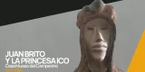 Juan Brito y La Princesa Ico en la Casa Museo del Campesino