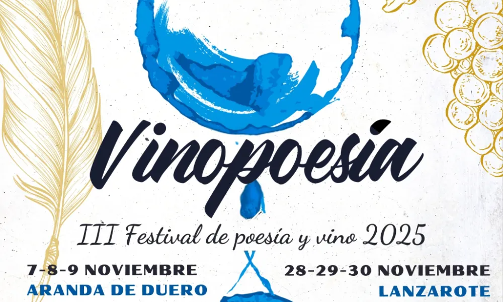 Vinopoesía Lanzarote 2025. Del 28 al 30 de noviembre, el festival se traslada a Lanzarote, donde se celebrarán tres jornadas.