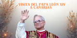 Visita del Papa León XIV a canarias