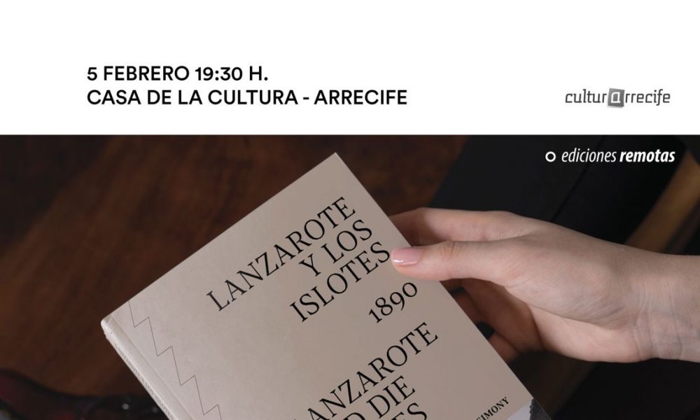 Ediciones Remotas presenta dos libros esta semana en Lanzarote