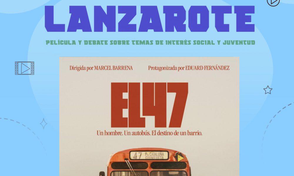 El Ciclo de Cine Juventud Lanzarote proyecta ‘El 47’ en Arrecife