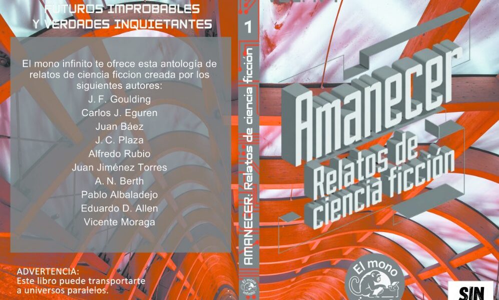 El colectivo El Mono Infinito publica ‘Amanecer’, su primera antología de ciencia ficción