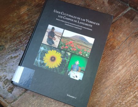 La Reserva de la Biosfera reedita el libro “Usos culturales de las yerbas en los campos de Lanzarote”