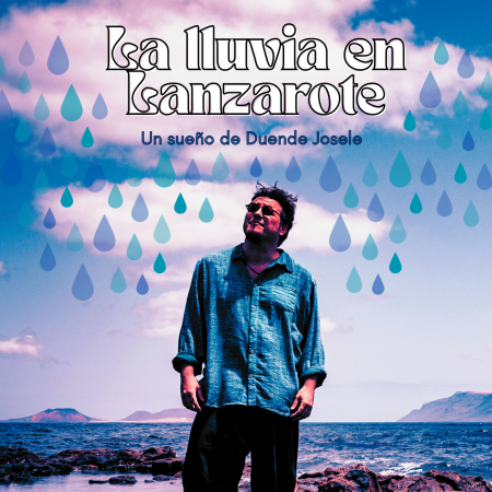 ‘La lluvia en Lanzarote’: poesía, música y danza con Duende Josele en el Teatro de Tías, sábado 28 de marzo a las 20:00 horas.
