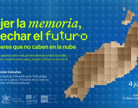 La Reserva de la Biosfera organiza la conferencia “Tejer la memoria, cosechar el futuro” con Eurídice Cabañes en UNED Lanzarote