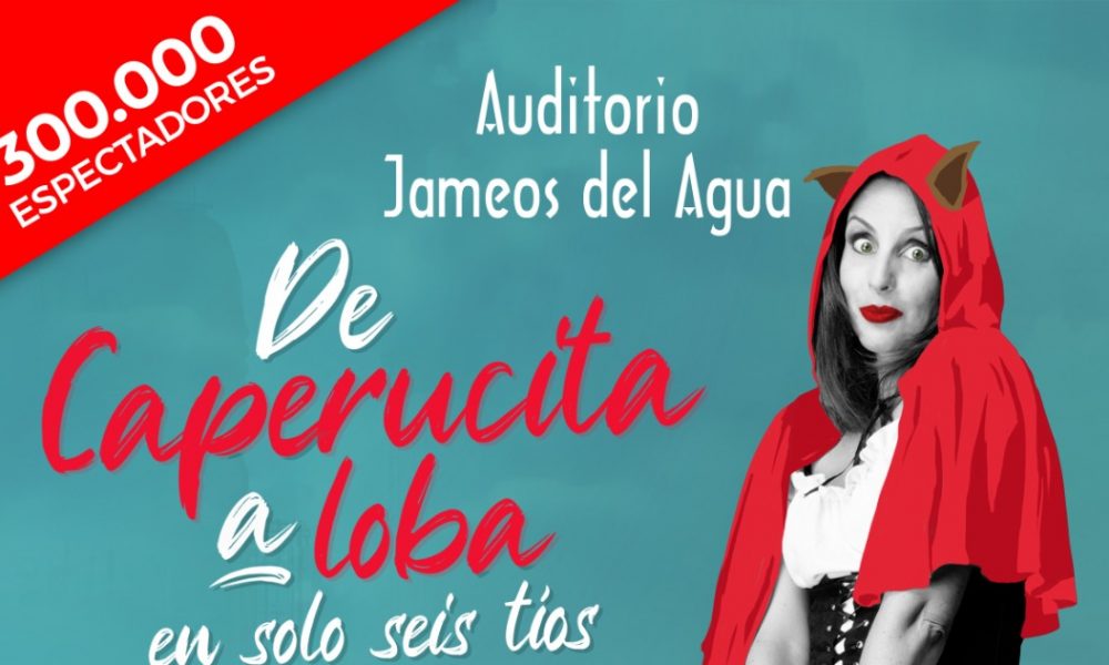 "De Caperucita a loba" llega al Festival de Humor Jameos tras diez temporadas de éxito