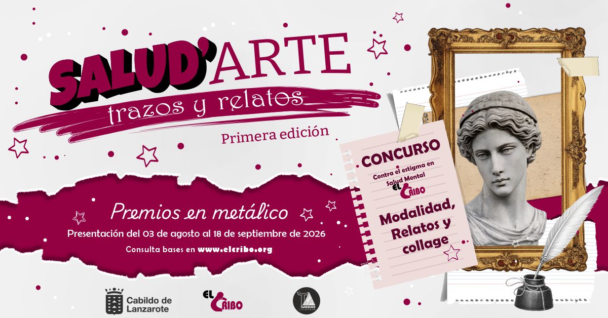 El Cribo convoca el Concurso Salud’arte 2026 de Relatos Cortos y Collage