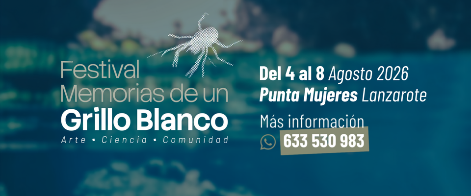 Festival Memorias de un Grillo Blanco en Punta Mujeres Ayuntamiento de Haria