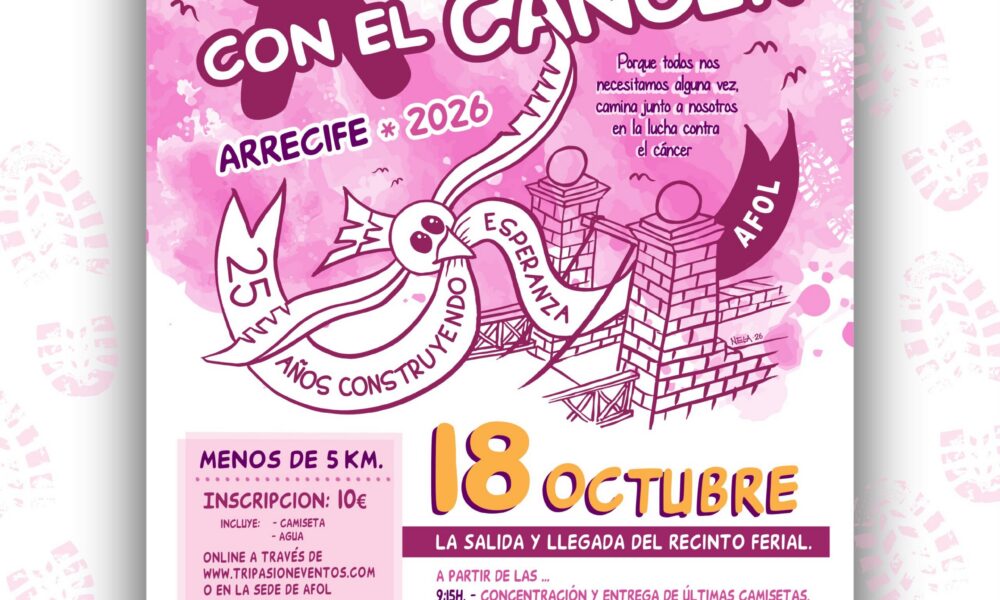 Cartel oficial de la décima edición de Caminamos con el Cáncer en Arrecife y el 25 aniversario de AFOL.