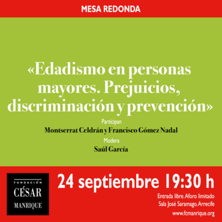 Edadismo en personas mayores: Cartel de la mesa redonda en la Fundación César Manrique de Arrecife